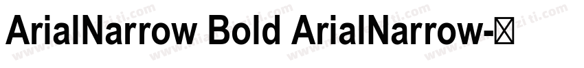 ArialNarrow Bold ArialNarrow字体转换